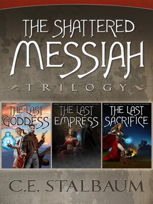 cover image of The Complete Shattered Messiah Trilogy